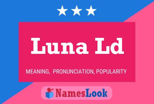 Luna Ld Name Poster