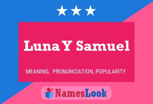 Luna Y Samuel Name Poster