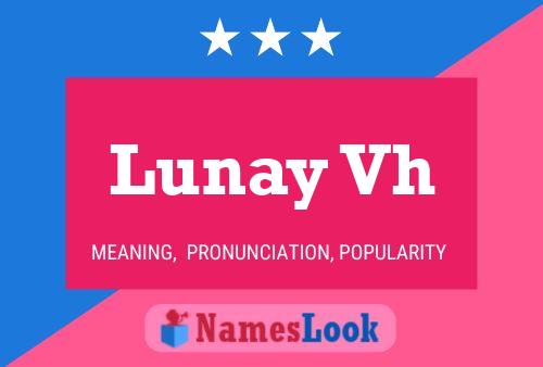 Lunay Vh Name Poster