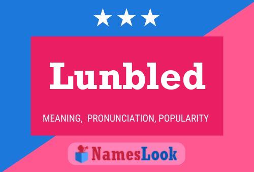 Lunbled Name Poster