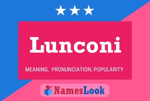 Lunconi Name Poster