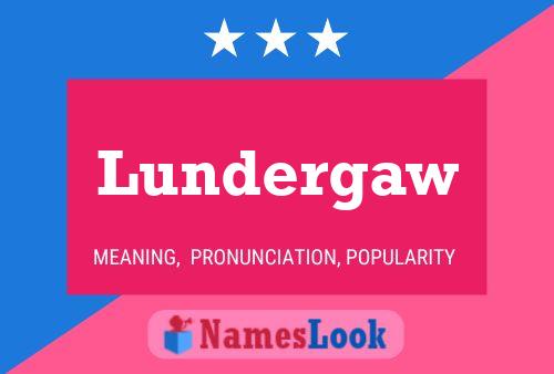 Lundergaw Name Poster