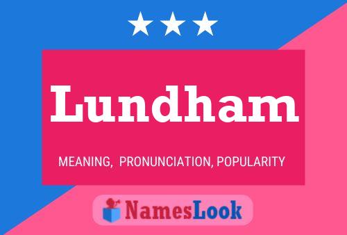 Lundham Name Poster