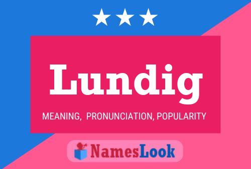 Lundig Name Poster