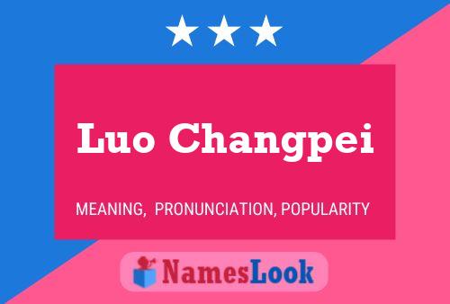 Luo Changpei Name Poster