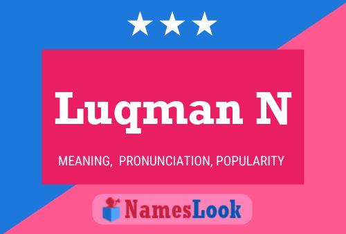 Luqman N Name Poster