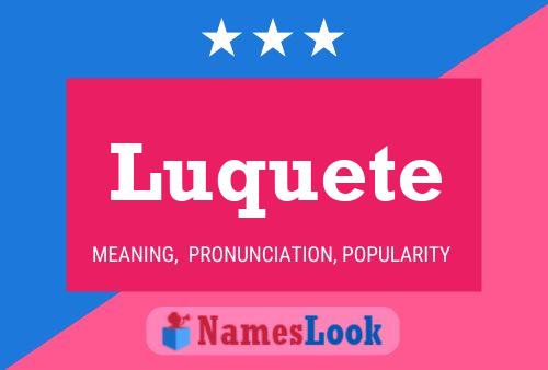 Luquete Name Poster