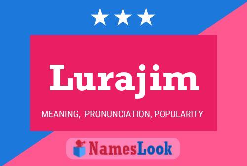 Lurajim Name Poster