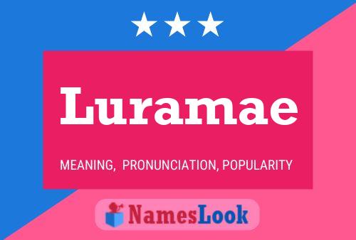 Luramae Name Poster