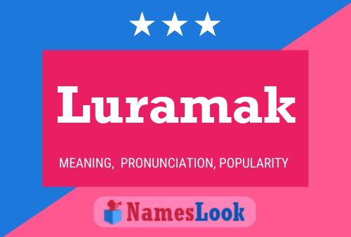 Luramak Name Poster