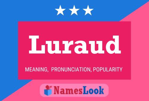 Luraud Name Poster