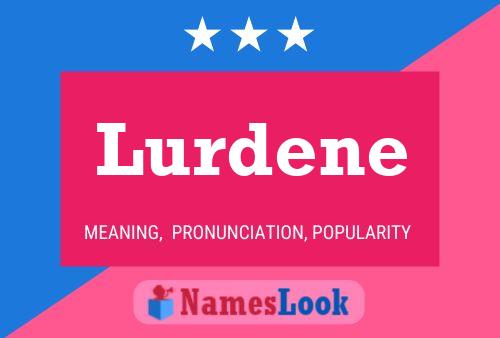 Lurdene Name Poster