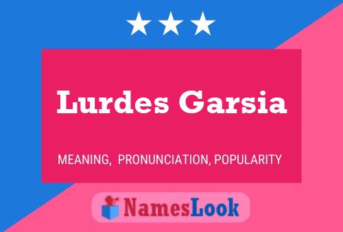 Lurdes Garsia Name Poster