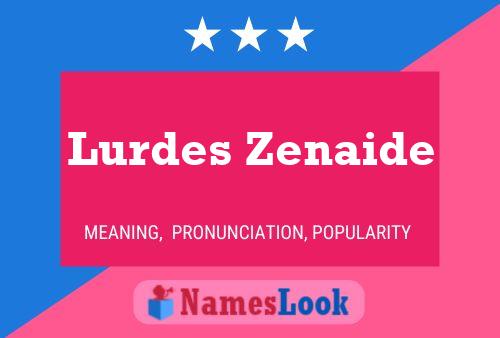 Lurdes Zenaide Name Poster