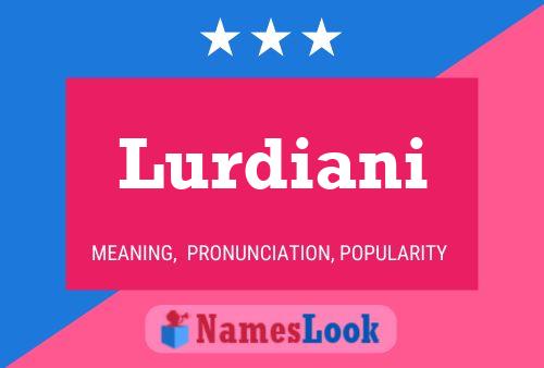 Lurdiani Name Poster