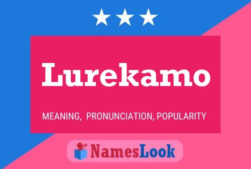 Lurekamo Name Poster