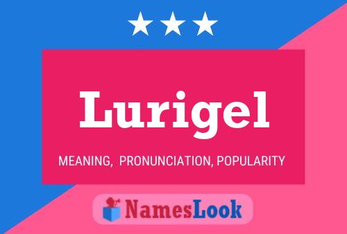 Lurigel Name Poster