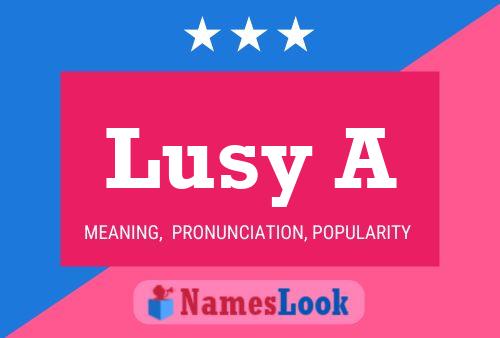 Lusy A Name Poster