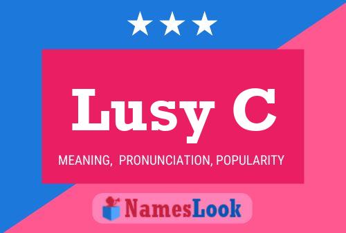 Lusy C Name Poster