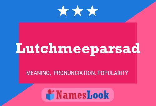 Lutchmeeparsad Name Poster