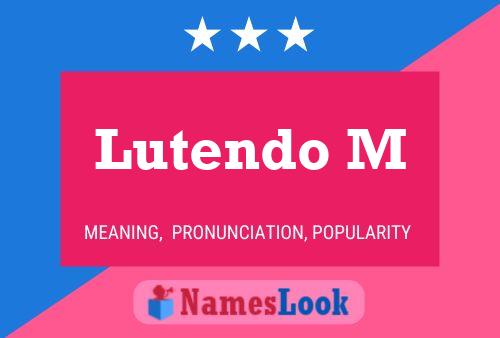 Lutendo M Name Poster