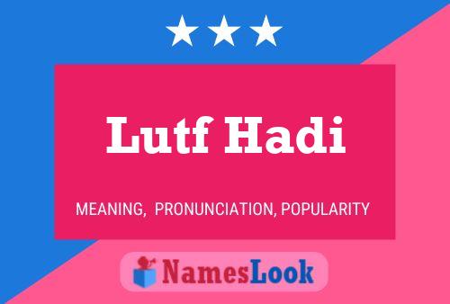 Lutf Hadi Name Poster