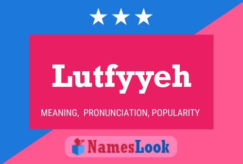 Lutfyyeh Name Poster