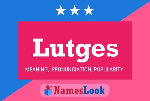 Lutges Name Poster