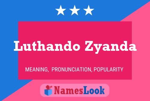 Luthando Zyanda Name Poster