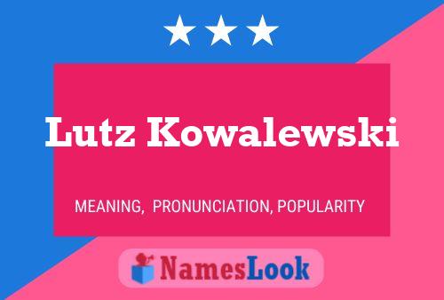 Lutz Kowalewski Name Poster