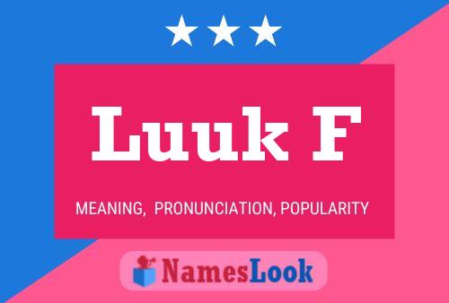 Luuk F Name Poster