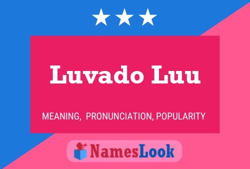 Luvado Luu Name Poster