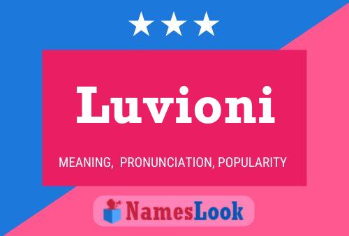 Luvioni Name Poster