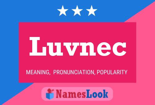 Luvnec Name Poster