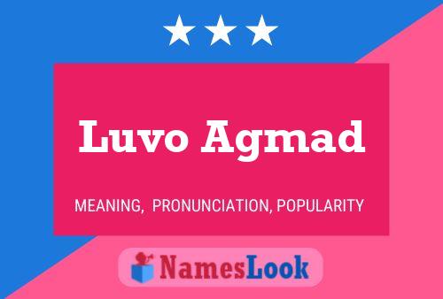 Luvo Agmad Name Poster