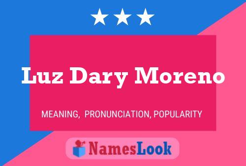 Luz Dary Moreno Name Poster