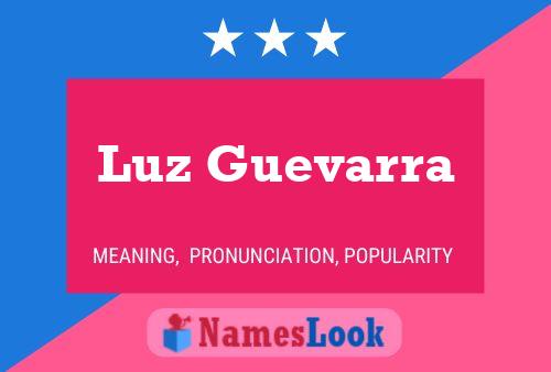 Luz Guevarra Name Poster