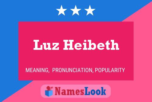 Luz Heibeth Name Poster