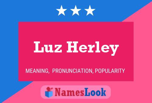 Luz Herley Name Poster