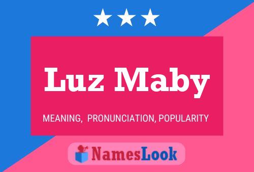 Luz Maby Name Poster