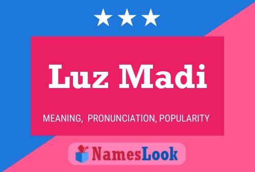 Luz Madi Name Poster