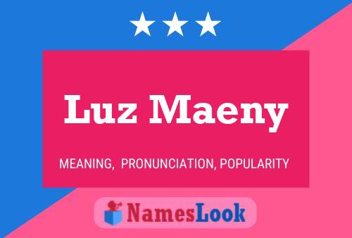 Luz Maeny Name Poster