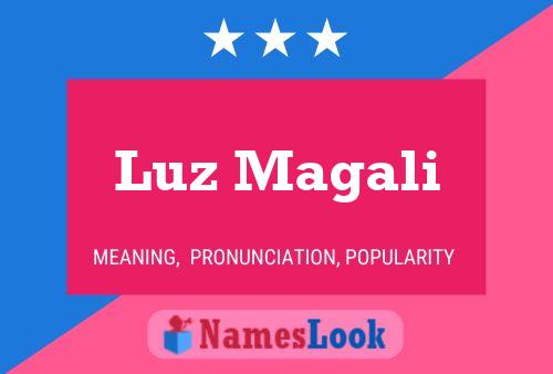 Luz Magali Name Poster