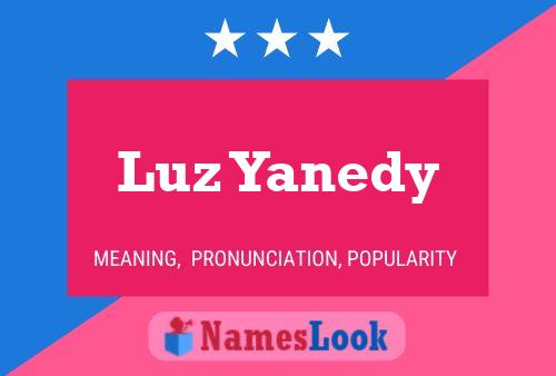 Luz Yanedy Name Poster