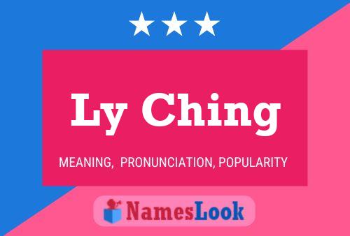 Ly Ching Name Poster