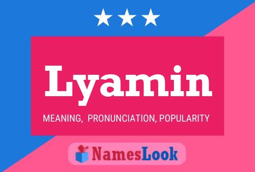 Lyamin Name Poster