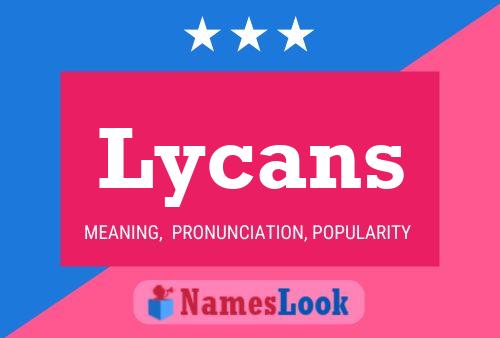 Lycans Name Poster