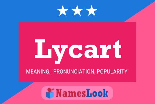 Lycart Name Poster