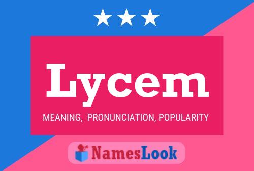 Lycem Name Poster