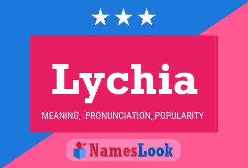 Lychia Name Poster